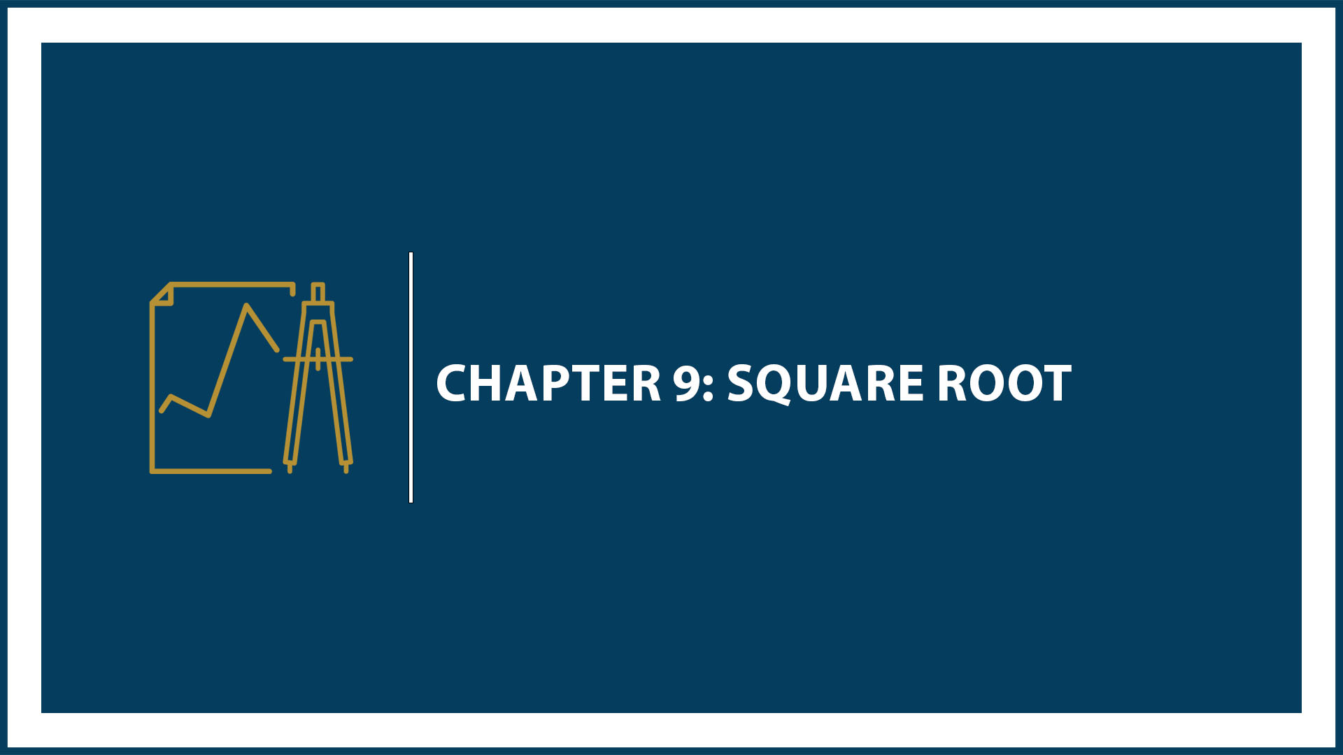 Chapter 9: Square Root